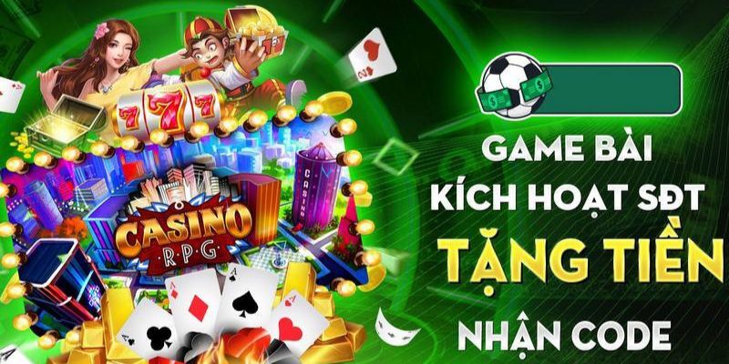 Các bước để thực hiện game bài kích hoạt sdt tặng tiền